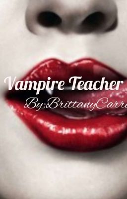 Vampire Teacher [Book 1]