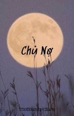 [ Văn Chu ] Chủ Nợ