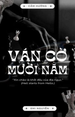 Ván Cờ Mười Năm