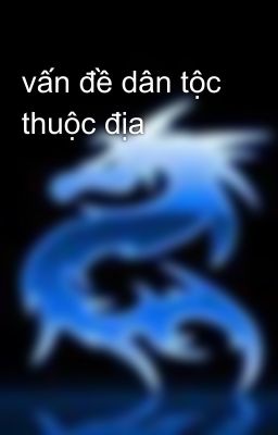 vấn đề dân tộc thuộc địa