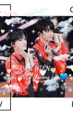 ( Văn Hiên) ngốc à! tớ thương cậu💙