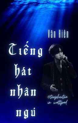 |Văn Hiên| Tiếng hát nhân ngư