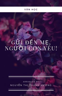 [Văn học] Gửi đến mẹ, người con yêu!