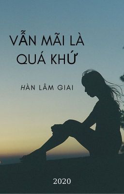 Vẫn Mãi Là Quá Khứ