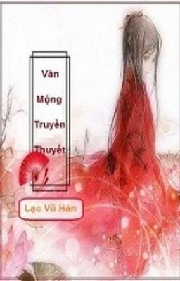 VÂN MỘNG TRUYỀN THUYẾT-FULL-HH