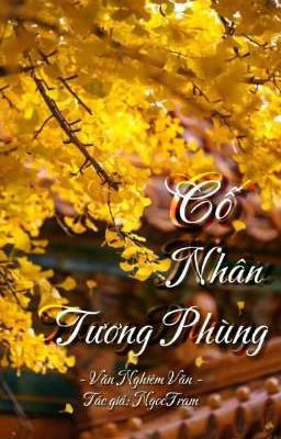 [Văn Nghiêm Văn] Cố Nhân Tương Phùng