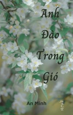 [Văn Nghiêm Văn] [Shortfic] Anh Đào Trong Gió