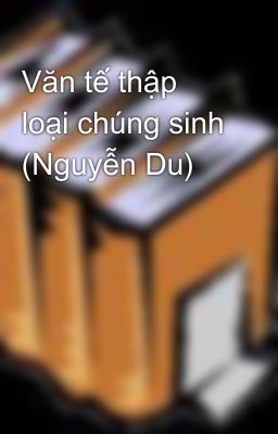 Văn tế thập loại chúng sinh (Nguyễn Du)