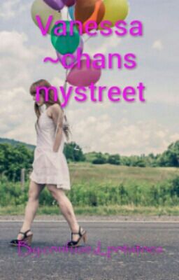 Vanessa~chans Mystreet