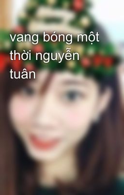 vang bóng một thời nguyễn tuân