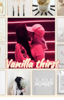 Vanilla thirst [gxg]