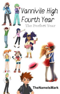 Vaniville High Fourth Year - The Perfect Year? (An Amourshipping Fanfiction)