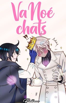 VaNoé chats ━ Vanitas no carte 