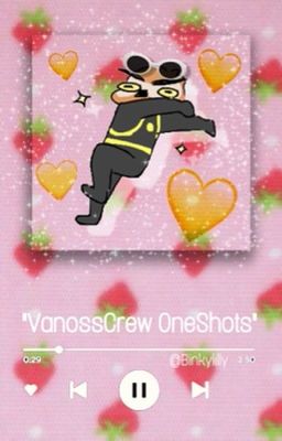 •VanossCrew One-Shots• ~By:BINKY~ [OLD]