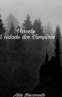 Varcely: A Cidade dos Vampiros