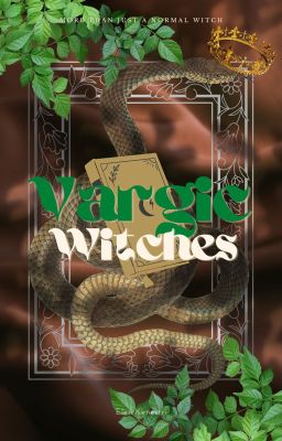 Vargic Witches - MORE THAN JUST A NORMAL WITCH