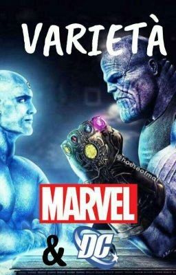 Varietà: DC & Marvel