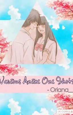 Various Anime One Shots