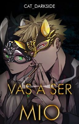 Vas a ser mío  [Katsudeku]