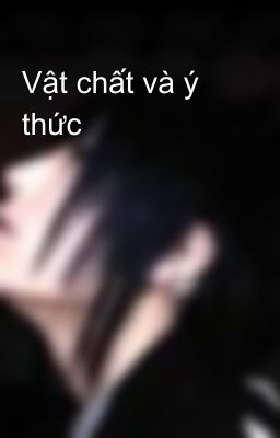 Vật chất và ý thức