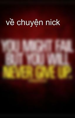 về chuyện nick