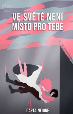 Ve světě není místo pro tebe