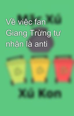 Về việc fan Giang Trừng tự nhận là anti