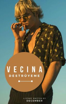 Vecina, destruyeme