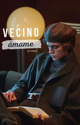 Vecino, ámame