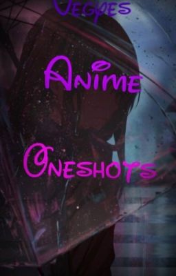 Vegyes anime Oneshot