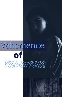 Vehemence of Valencia