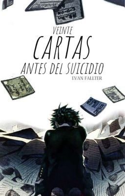 Veinte cartas antes del suicidio ✓Tododeku 