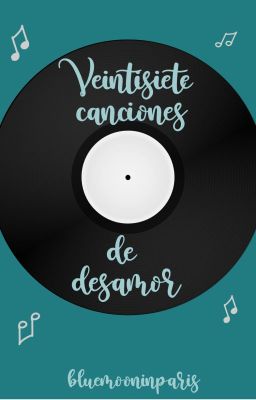 Veintisiete canciones de desamor