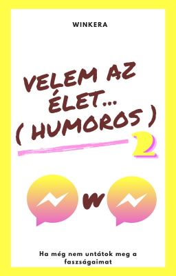 Velem Az Élet... ( humoros ) 2