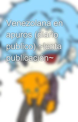 Venezolana en apuros (diario publico) ~lenta publicación~