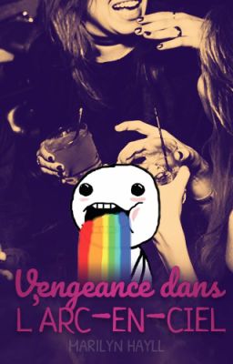 Vengeance dans l'arc-en-ciel