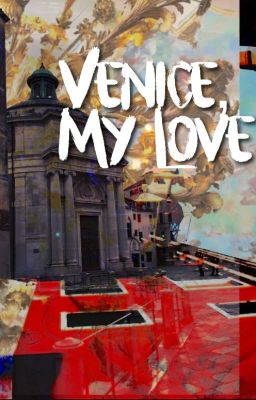 Venice, My Love