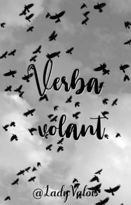 VERBA VOLANT 