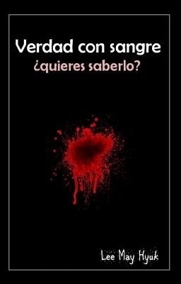 Verdad con Sangre (Relato)