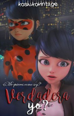 ¿Verdadera Yo? Miraculous Ladybug