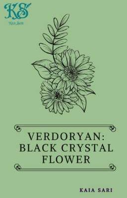 VERDORYAN: BLACK CRYSTAL FLOWER