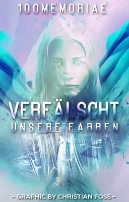 Verfälscht - Unsere Farben