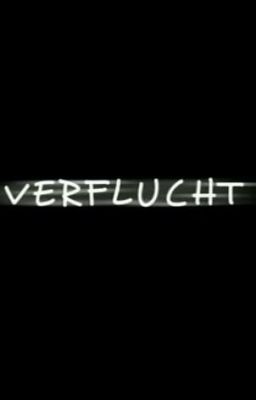 Verflucht