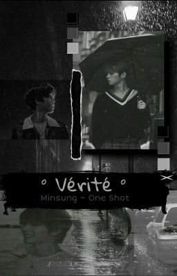 ° Vérité ° ||Minsung||