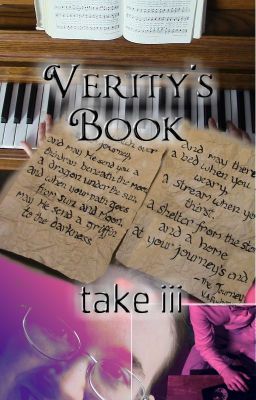 Verity's Book, Take 3