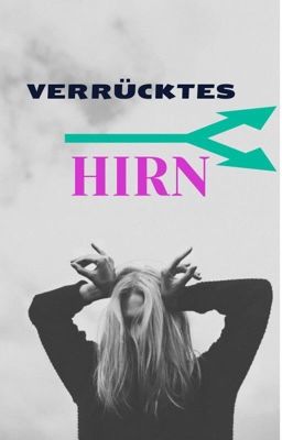 Verrücktes Hirn