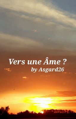 Vers une Âme ?