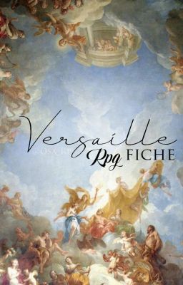 Versailles || RPG || Fiches