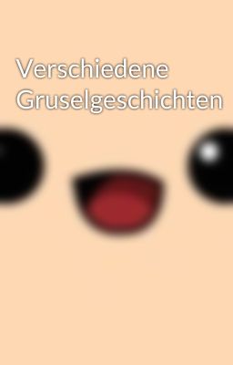 Verschiedene Gruselgeschichten