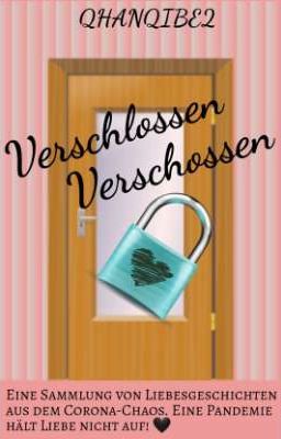 Verschlossen verschossen